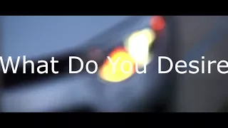 What do you desire? - Short Film