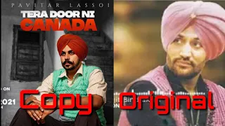 Composition Copied ??? Tera Door Ni Canada VS Motiyaan De Dane || Pavittar || Surjit Bindrakhia ||