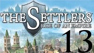 The Settlers 6 - #13 - В атаку!