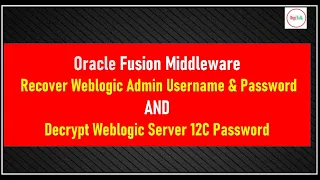 How to Decrypt or Recover Weblogic Username and Password