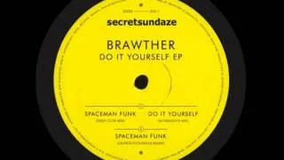 Brawther - Spaceman Funk (George Fitzgerald Remix)