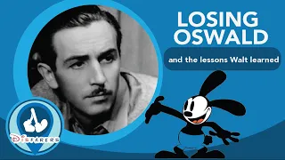 Losing Oswald: and the Lessons Walt Disney Learned