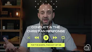 Conflict & the Christian Response | Costi Hinn | EP 135