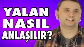 Birinin Yalan Söylediği Nasıl Anlaşılır?