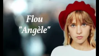 Paroles Flou "Angèle"