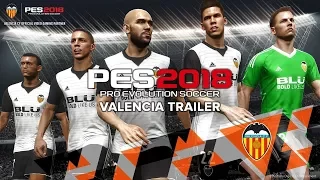 PES 2018 - Valencia | Trailer 2017 Pro evolution soccer