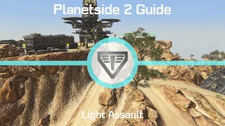 PlanetSide 2's Light Assault Guide: Flank, Fly, And Shoot