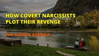 🔴The Hidden Agenda! How Covert Narcissists Plot Their Revenge | Narcissism | NPD