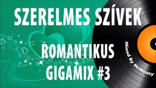 Szerelmes szívek - Legszebb romantikus dalok válogatása 3. rész