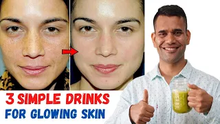 3 Simple Drinks For Glowing Skin ,Skin Lightening and Anti ageing Effects