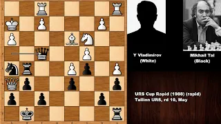 Underestimating Tal's Attack: Yevgeniy Vladimirov vs Mikhail Tal (1988)