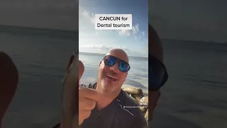 Traveling to Cancun for Dental Tourism??