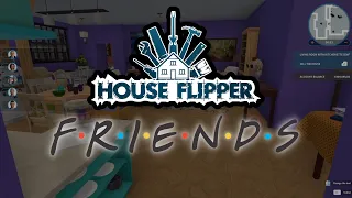 House Flipper - Friends Appartments Update!