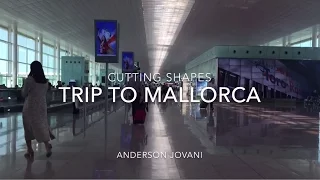 Cutting Shapes ( shuffle house ) // Trip to Mallorca