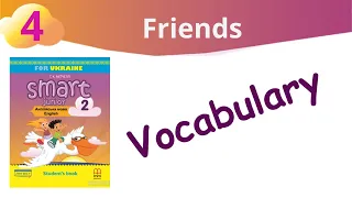 Vocabulary Friends Unit 4 Smart junior 2