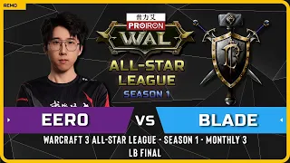 WC3 - [UD] Eer0 vs Blade [HU] - LB Final - Warcraft 3 All-Star League - Season 1 - Monthly 3