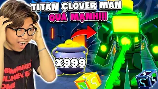 BI HUỲNH ĐÃ SỞ HỮU TITAN CLOVER MAN 0,1% VỚI KỸ NĂNG ĐẶT BLOCK QUÁ DỊ TRONG TOILET TOWER DEFENSE