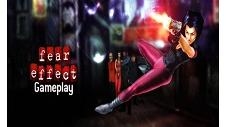 Fear Effect 1-Gameplay HD