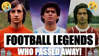 FOOTBALL ICONS WHO PASSED AWAY! 😭💔 | RIP Legends | ft. Maradona, Gerd Müller, Eusebio... etc