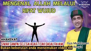 MENGENAL ALLAH MELALUI SIFAT WUJUD 🔴GUS MUKHLASON ROSYID #hakekat #tauhid