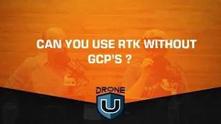 Can you use RTK without GCPs?