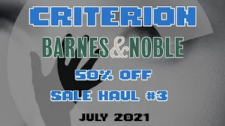 Criterion Barnes & Noble 50% Off Sale Haul #3 (July 2021)