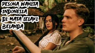 INILAH SOSOK PENGKHIANAT BELANDA YANG MEMBELA INDONESIA  - Alur Cerita Film De Oost