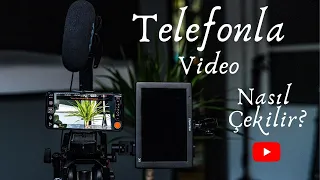 Telefonla Kaliteli Youtube Videoları Nasıl Çekilir