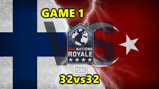 TURKEY vs FINLAND - 32vs32 - QUARTER FINAL - GAME 1 - GLL Nations Royale - PUBG