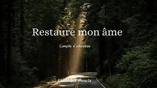 Restaure mon âme-méditation & prière