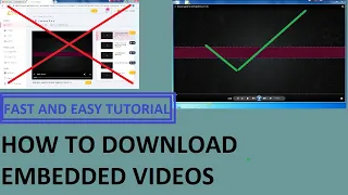 HOW TO DOWNLOAD EMBEDDED VIDEOS | FAST AND EASY TUTORIAL