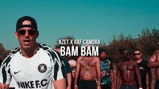 AZET & RAF CAMORA - BAM BAM (prod. by Skillbert)