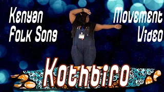 Kothbiro -  Movement Video