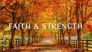 Faith & Strength : Piano Instrumental Music With Scriptures & Autumn Scene 🍁CHRISTIAN piano