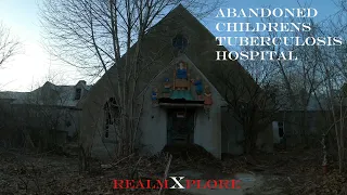 Exploring Abandoned Children's Tuberculosis Hospital.