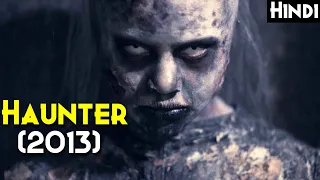 HAUNTER (2013) Movie Explained In Hindi | Based On True Story | Giveaway Announcement GHOST SERIES