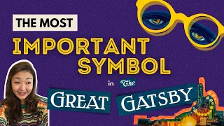 Analysing the most important symbol in The Great Gatsby