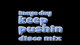 inaya day   keep pushin remix 80's