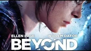 Beyond: Two Souls - The Movie - Full 1080p HD - All Story and Cutscenes {Chronological, Part 2 of 2}