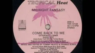 Midnight Fantasy - Come back to me (extended club mix)