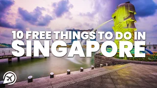 10 BEST FREE THINGS TO DO IN SINGAPORE