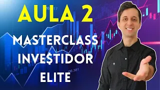 📈 AULA 2 - MASTERCLASS INVE$TIDOR ELITE