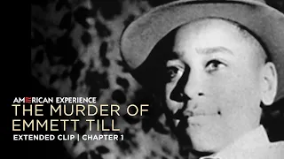 Chapter 1 | The Murder of Emmett Till | American Experience | PBS