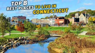 Moving to Connecticut - 8 Best Places to Live in Connecticut