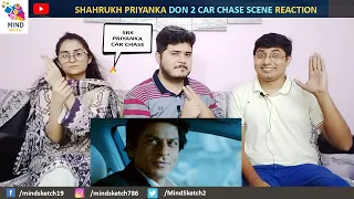 Don VS Roma | Car Chase Scene Reaction | Don 2 | Shah Rukh Khan | Priyanka Chopra | Farhan Akhtar