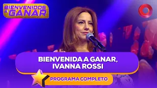 BIENVENIDA a Ganar, IVANA ROSSI | #BienvenidosAGanar Completo - 30/05 - El Nueve