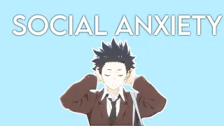 A Silent Voice - Social Anxiety