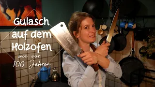 😋​Kochen wie vor 100 Jahren!🔥🔪Zu Gast in Vanessa´s Küche🏡🍲Gulasch kochen auf dem Holzofen ​🪵​