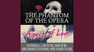 The first man you remember (From "Phantom of the Opera & Aspects of Love ")
