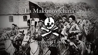 "Ucrania Anarquista" (1919-1921) "La Makhnovtchina"